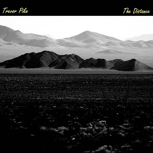Trevor Pike - The Distance